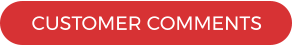 CUSTOMER COMMENTS